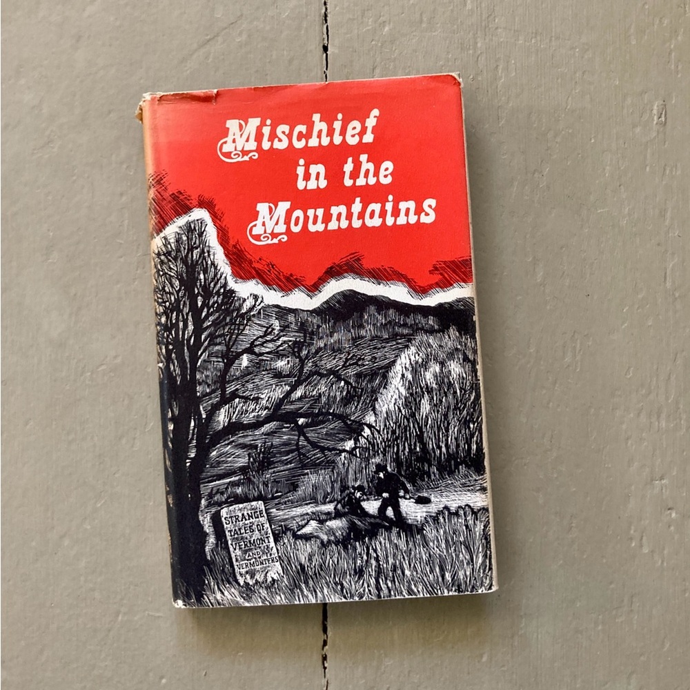 1970 Mischief in the Mountains Vermont History Mystery Montpelier New England